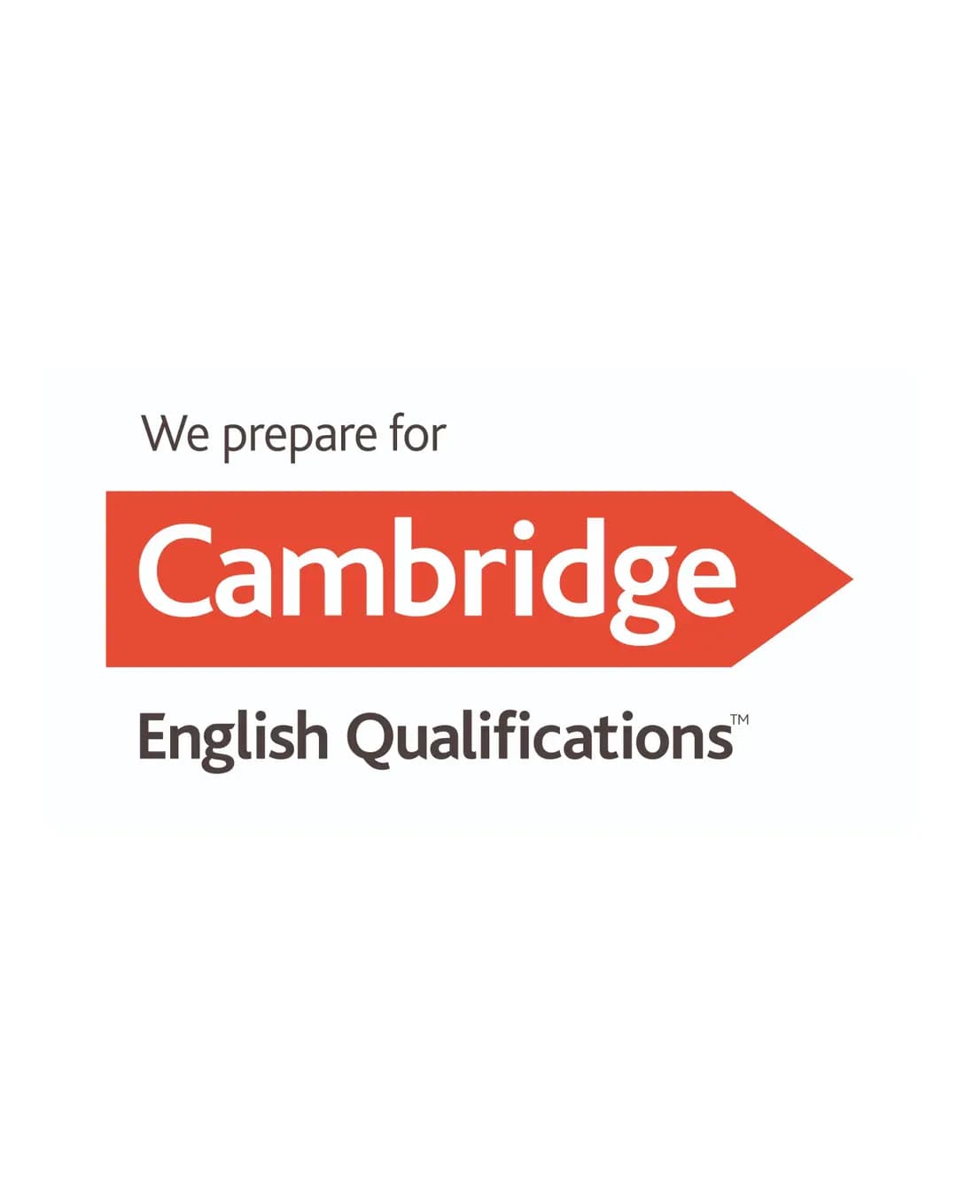 We prepare for Cambridge English Qualifications